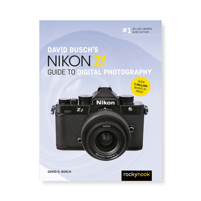 David Busch's Nikon Zf Guide to Digital Photography (The David Busch Camera Guide Series)
