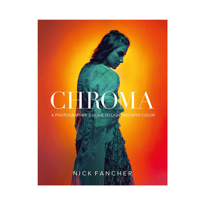 Chroma: A Photographer's Guide to Lighting with Color